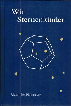 Wir Sternenkinder von Neumeyer,  Alexander