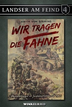 Wir tragen die Fahne von Stering,  Erich von