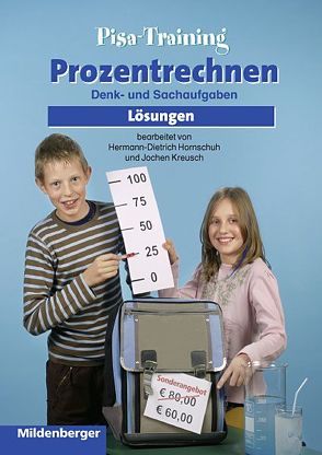 Wir trainieren Mathematik / Pisa-Training – Prozentrechnen, Lösungen von Hornschuh,  Hermann D, Kreusch,  Jochen