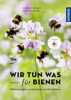 Wir tun was für Bienen von Hemmer,  Cornelis, Hölzer,  Corinna