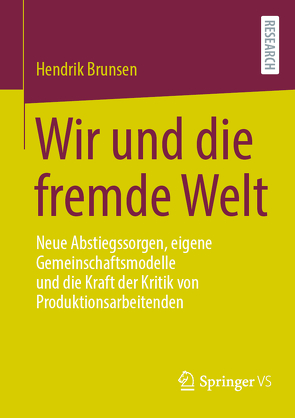 Wir und die fremde Welt von Brunsen,  Hendrik