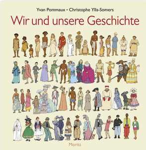 Wir und unsere Geschichte von Pommaux,  Yvan, Scheffel,  Tobias, Ylla-Somers,  Christophe