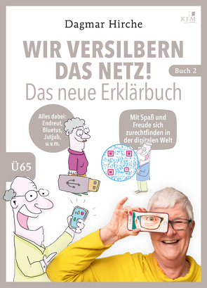 Wir versilbern das Netz! Das neue Erklärbuch. von Hirche,  Dagmar