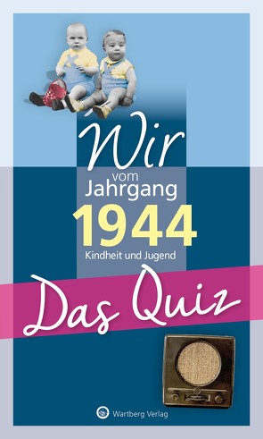 Wir vom Jahrgang 1944 – Das Quiz von Blecher,  Helmut