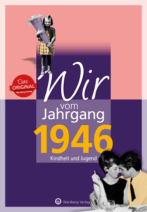 Wir vom Jahrgang 1946 – Kindheit und Jugend von Renz,  Peter