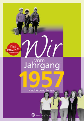 Wir vom Jahrgang 1957 – Kindheit und Jugend von Weber-Bock,  Jutta