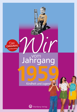 Wir vom Jahrgang 1959 – Kindheit und Jugend von Schliephake,  Gabriela