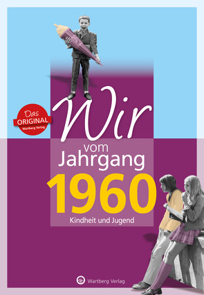 Wir vom Jahrgang 1960 – Kindheit und Jugend von Sielaff,  Ingo