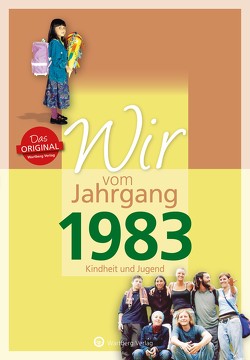 Wir vom Jahrgang 1983 – Kindheit und Jugend: 40. Geburtstag von Höchst,  Kathrin