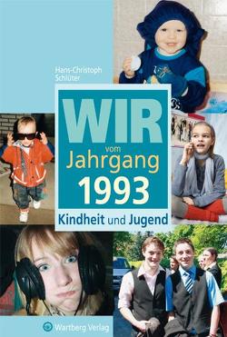 Wir vom Jahrgang 1993 – Kindheit und Jugend von Schlüter,  Hans-Christoph