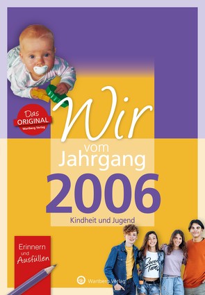 Wir vom Jahrgang 2006 – Kindheit und Jugend von Herbst,  Leonie, Weldner,  Emilia