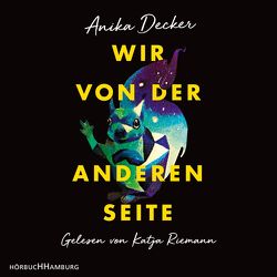 Wir von der anderen Seite von Decker,  Anika, Riemann,  Katja