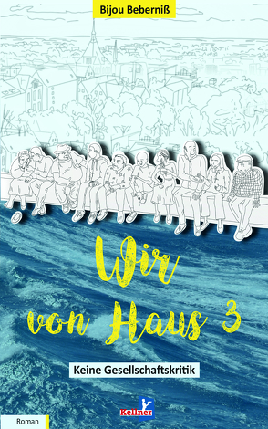 Wir von Haus 3 von Beberniß,  Bijou