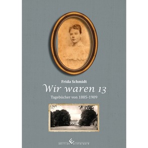 Wir waren 13 von Schmidt,  Frida