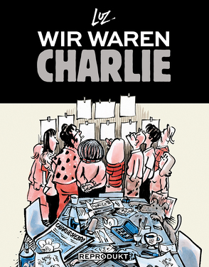 Wir waren Charlie von Bartsch,  Karola, Luz, Müller,  Tobias, Piot,  Vincent Julien