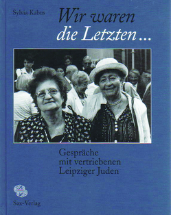 Wir waren die Letzten … von Kabus,  Sylvia, Wieckhorst,  Karin