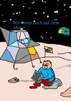 Wir waren doch auf dem Mond von Schoßwald,  Volker