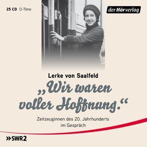 „Wir waren voller Hoffnung.“ von Aichinger,  Ilse, Deutschkron,  Inge, Feltrinelli,  Inge, Maron,  Monika, Rühmkorf,  Eva, Saalfeld,  Lerke von