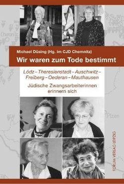 Wir waren zum Tode bestimmt von Brenner,  Hans, Düsing,  Michael