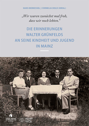 „Wir waren zunächst mal froh, dass wir noch lebten“ von Berkessel,  Hans, Dold,  Cornelia