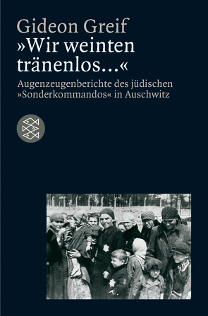 »Wir weinten tränenlos …« von Greif,  Gideon