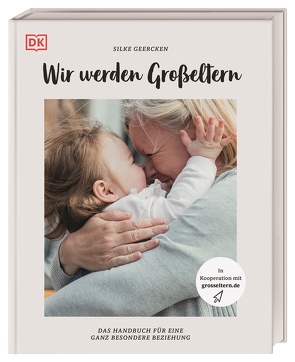 Wir werden Großeltern von Geercken,  Silke