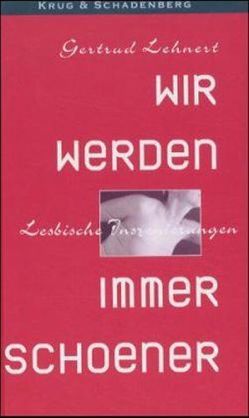 Wir werden immer schöner von Lehnert,  Gertrud