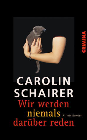 Wir werden niemals darüber reden von Schairer,  Carolin