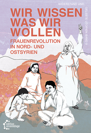Wir wissen, was wir wollen von Herausgeber_innenkollektiv