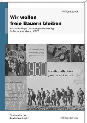 Wir wollen freie Bauern bleiben von Lübeck,  Wilfried