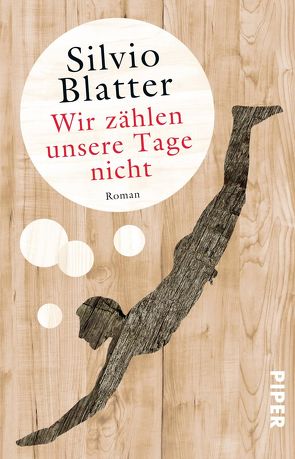 Wir zählen unsere Tage nicht von Blatter,  Silvio