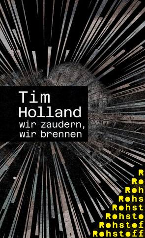 wir zaudern, wir brennen von Holland,  Tim