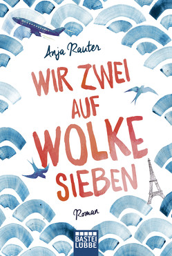 Wir zwei auf Wolke sieben von Rauter,  Anja