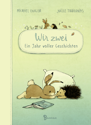 Wir zwei – Ein Jahr voller Geschichten von Engler,  Michael, Tourlonias,  Joelle