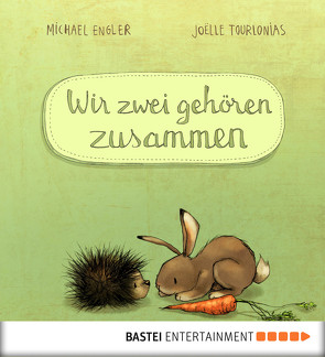 Wir zwei gehören zusammen von Engler,  Michael