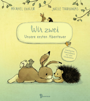 Wir zwei – Unsere ersten Abenteuer von Engler,  Michael, Tourlonias,  Joelle