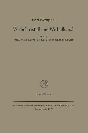 Wirbelkristall und Wirbelkanal von Westphal,  Carl