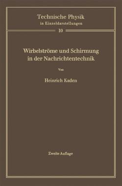 Wirbelströme und Schirmung in der Nachrichtentechnik von Kaden,  Heinrich