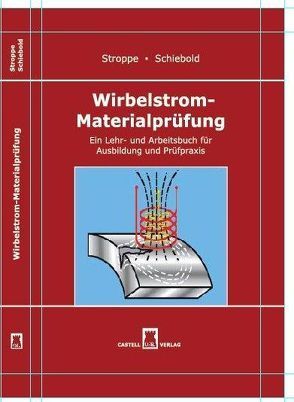 Wirbelstrom – Materialprüfung von Hentling,  Bernd, Krüger,  Frank-Dieter, Schiebold,  Karlheinz, Stroppe,  Heribert