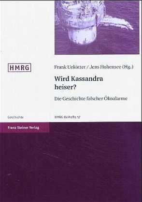 Wird Kassandra heiser? von Hohensee,  Jens, Uekötter,  Frank