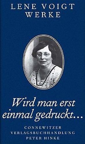 Wird man erst einmal gedruckt von Schütte,  Monica, Schütte,  Wolfgang U., Trillhaase,  Gabriele, Voigt,  Lene