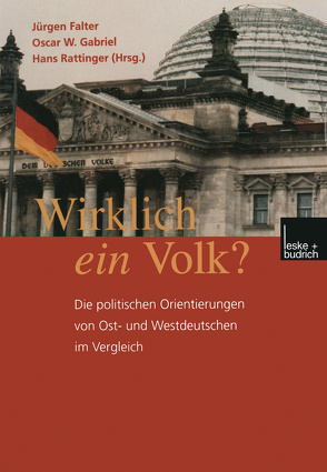 Wirklich ein Volk? von Falter,  Jürgen W., Gabriel,  Oscar W., Rattinger,  Hans