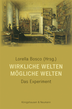 Wirkliche Welten – Mögliche Welten von Bosco,  Lorella