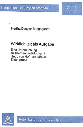 Wirklichkeit als Aufgabe von Dengler-Bangsgaard,  Hertha