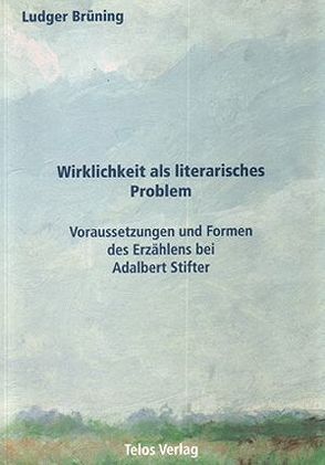 Wirklichkeit als literarisches Problem von Brüning,  Ludger