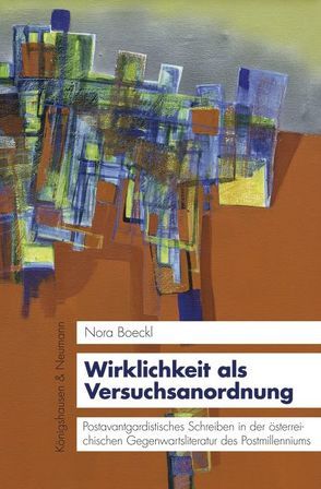 Wirklichkeit als Versuchsanordnung von Boeckl,  Nora