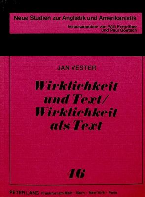 Wirklichkeit und Text /Wirklichkeit als Text von Vester,  Jan