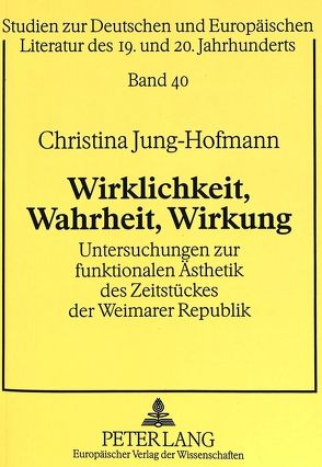 Wirklichkeit, Wahrheit, Wirkung von Jung-Hofmann,  Christina