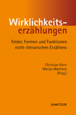 Wirklichkeitserzählungen von Klein,  Christian, Martinez,  Matias