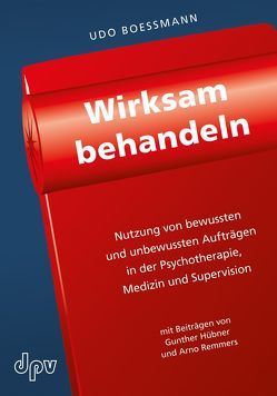 Wirksam behandeln von Boessmann,  Udo, Hübner,  Gunther, Remmers,  Arno